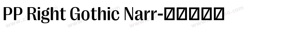PP Right Gothic Narr字体转换